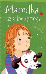 Marcelka i szkolne sprawy. Marcelka