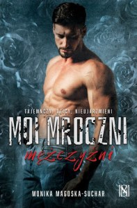 Moi mroczni mężczyźni