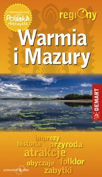 WARMIA I MAZURY. PRZEWODNIK TURYSTYCZNY