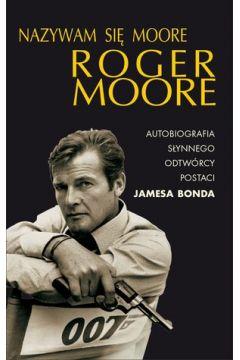 Nazywam się Moore, Roger Moore