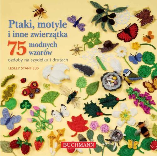 PTAKI MOTYLE I INNE ZWIERZĄTKA 75 MODNYCH WZORÓW