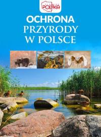 OCHRONA PRZYRODY W POLSCE