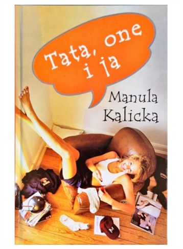 TATA, ONE I JA KALICKA