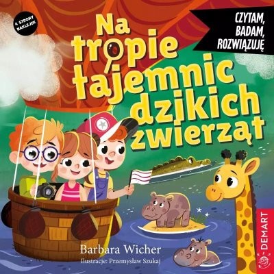 CZYTAM, BADAM, ROZWIĄZUJĘ. NA TROPIE TAJEMNIC DZIK