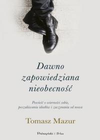 DAWNO ZAPOWIEDZIANA NIEOBECNOŚĆ