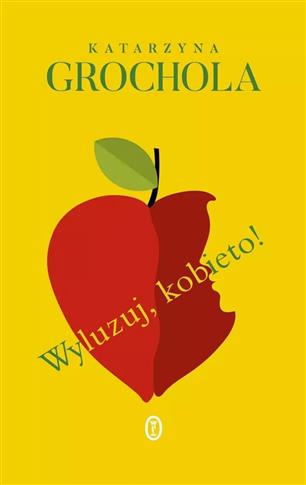 WYLUZUJ, KOBIETO!