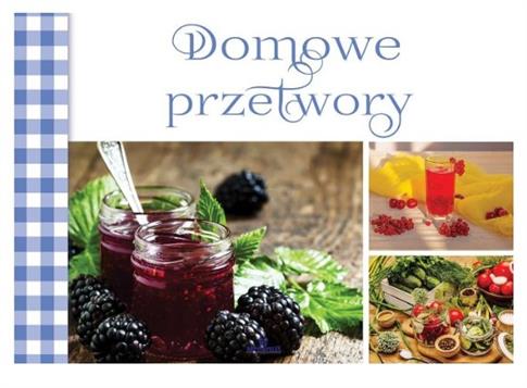 DOMOWE PRZETWORY