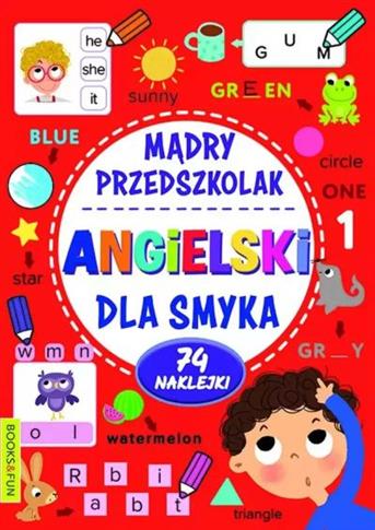 ANGIELSKI DLA SMYKA. MĄDRY PRZEDSZKOLAK