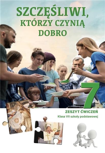 RELIGIA SP 7 SZCZĘŚLIWI, KTÓRZY CZYNIĄ DOBRO ĆW.
