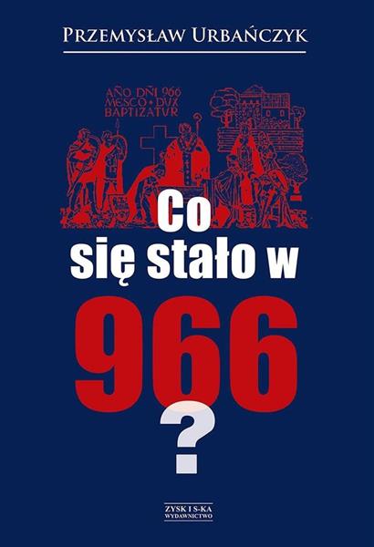 CO SIĘ STAŁOW 966 ROKU?
