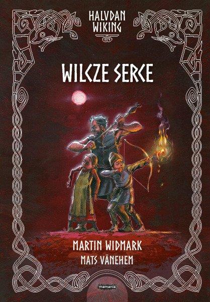 HALVDAN WIKING. WILCZE SERCE