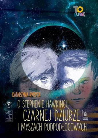 O Stephenie Hawkingu, czarnej dziurze i myszach
