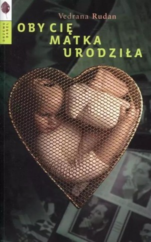 OBY CIĘ MATKA URODZIŁA