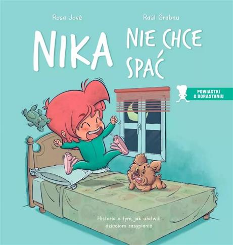 Nika nie chce spać. Historia o tym, jak ułatwić