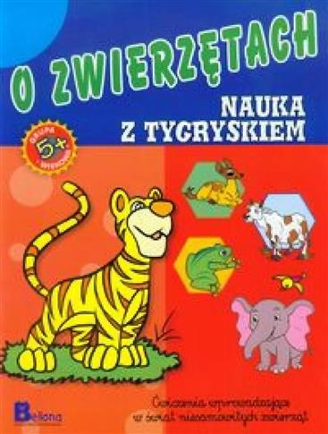 O zwierzętach Nauka z tygryskiem