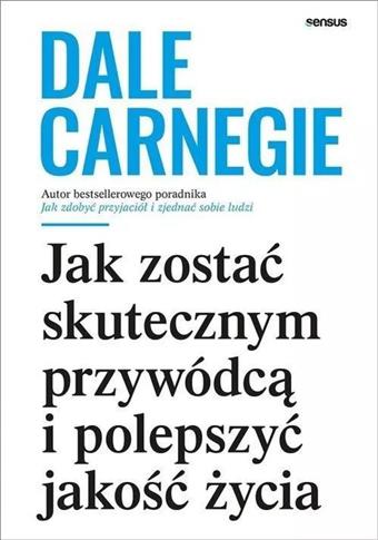 JAK ZOSTAĆ SKUTECZNYM PRZYWÓDCĄ I POLEPSZYĆ JAKOŚĆ