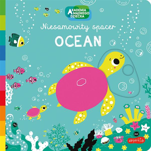 AKADEMIA MĄDREGO DZIECKA. NIESAMOWITY SPACER. OCEA