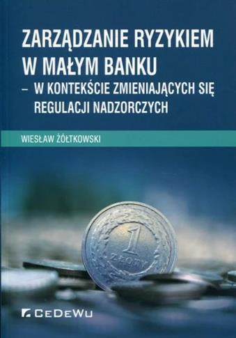 Zarządzanie ryzykiem w małym banku