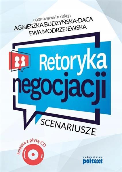 RETORYKA NEGOCJACJI. SCENARIUSZE