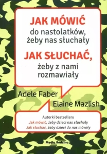Jak mówić do nastolatków, żeby nas słuchały.
