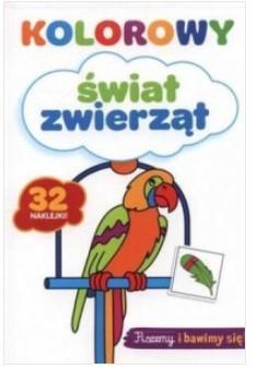 KOLOROWY ŚWIAT ZWIERZĄT. 32 NAKLEJKI