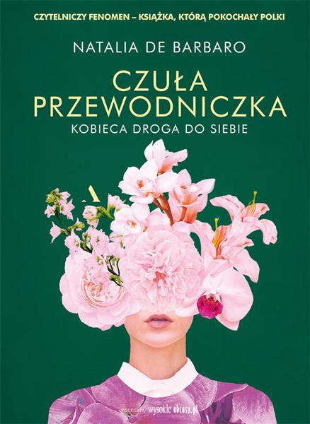 CZUŁA PRZEWODNICZKA. KOBIECA DROGA DO SIEBIE