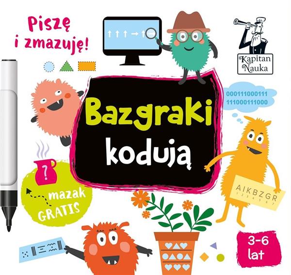 KAPITAN NAUKA. BAZGRAKI KODUJĄ