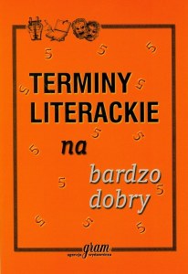 Terminy literackie na bardzo dobry