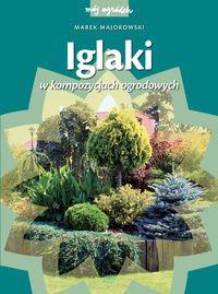IGLAKI W KOMPOZYCJACH OGRODOWYCH