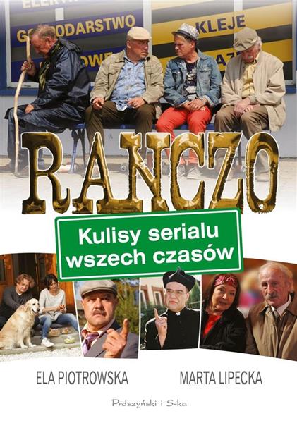 RANCZO. KULISY SERIALU WSZECH CZASÓW