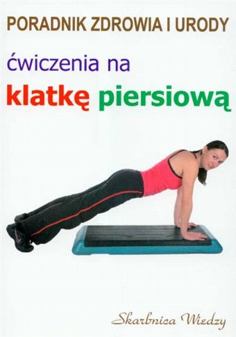 Ćwiczenia na klatkę piersiową