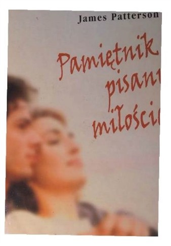 PAMIĘTNIK PISANY MIŁOŚCIĄ JAMES PATTERSON