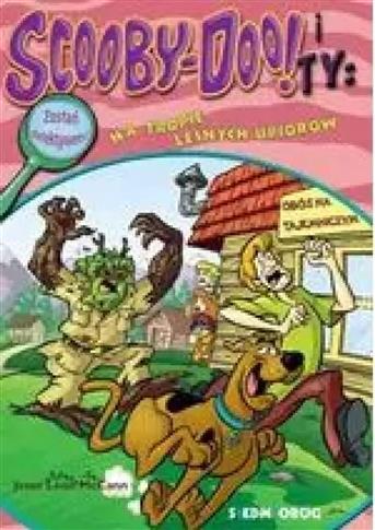 Scooby-Doo! i ty. Na tropie leśnych upiorów