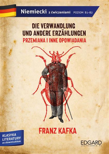 DIE VERWANDLUNG UND ANDERE ERZÄHLUNGEN / PRZEMIANA