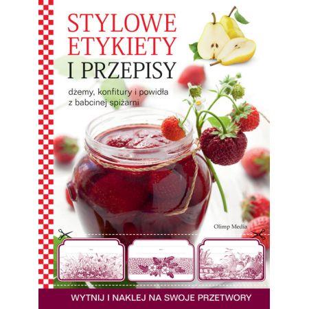 Dżemy, konfitury stylowe etykiety i przepisy