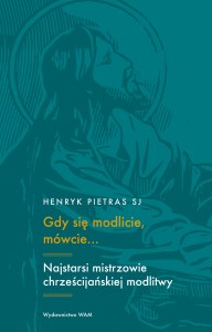 Gdy się modlicie, mówcie…. wyd. 2