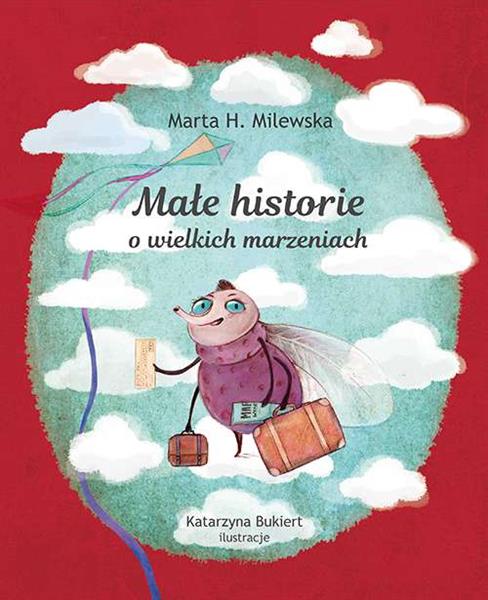 MAŁE HISTORIE O WIELKICH MARZENIACH