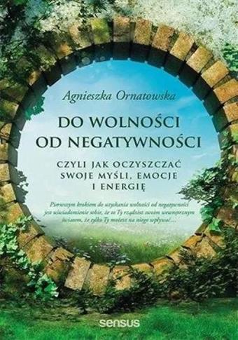 Do wolności od negatywności