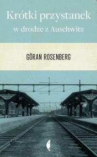 KRÓTKI PRZYSTANEK W DRODZE Z AUSCHWITZ
