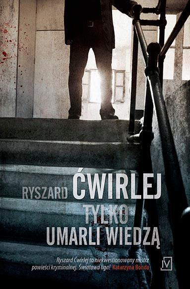 TYLKO UMARLI WIEDZĄ