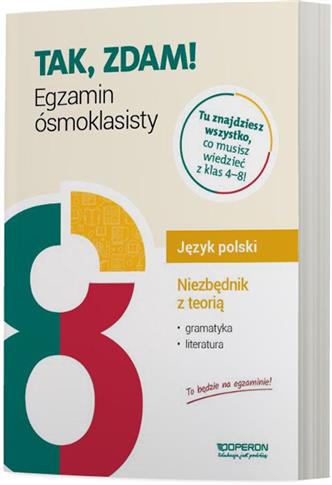 Tak, zdam! Egzamin ósmoklasisty...