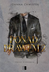 Ponad prawem. Straight to Revenge. Tom 2