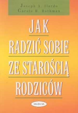 Jak radzić sobie ze starością rodziców