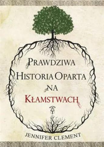 Prawdziwa historia oparta na kłamstwach