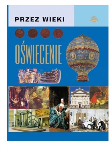 PRZEZ WIEKI. OŚWIECENIE