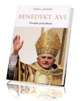 BENEDYKT XVI. POCZĄTKI PONTYFIKATU