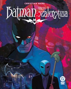 Batman. Miasto szaleństwa
