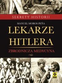 LEKARZE HITLERA ZBRODNICZA MEDYCYNA