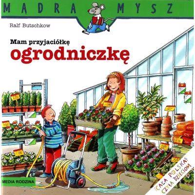 Mądra Mysz - Mam przyjaciółkę ogrodniczkęMądra Mys