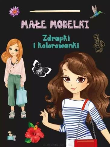MAŁE MODELKI ZDRAPKI I KOLOROWANKI